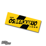 Osaka Kanjo Slap Sticker
