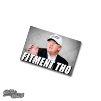 Trump Fitment Tho Slap Sticker