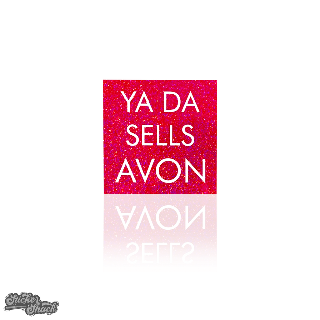 Ya Da Sells Avon Sticker – Sticker Shack